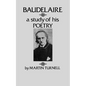 Baudelaire: A Study of His Poetry - Paperback