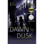 Dawn to Dusk - Paperback