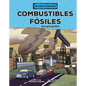 Combustibles Fósiles (Fossil Fuels): Una Guía Gráfica (a Graphic Guide) - Library Binding