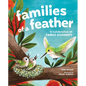 Families of a Feather: A Celebration of Family Diversity - Hardcover