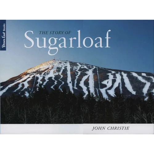 The Story of Sugarloaf - Hardcover