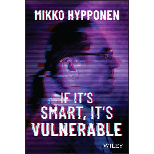 If It's Smart, It's Vulnerable - Hardcover