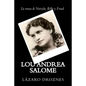 Lou Andrea Salome: La musa de Nietzche, Rilke y Freud - Paperback