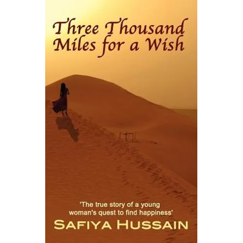 Three Thousand Miles for a Wish - a novel on the Muslim Hajj - Paperback