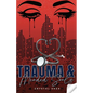 Trauma and Mended Souls - Paperback