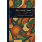 La Cuisine Creole - Paperback