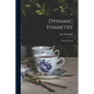 Dynamic Symmetry: The Greek Vase - Paperback