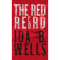 Red Record: Tabulated Statistics & Alleged Causes of Lynching in the United States - Hardcover