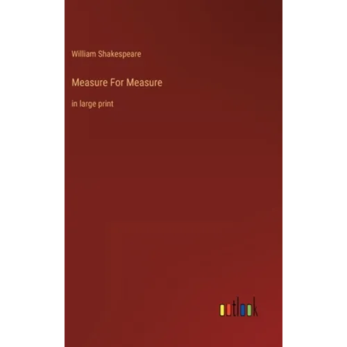 Measure For Measure: in large print - Hardcover