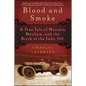 Blood and Smoke: A True Tale of Mystery, Mayhem, and the Birth of the Indy 500 - Paperback