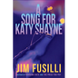 A Song for Katy Shayne - Paperback