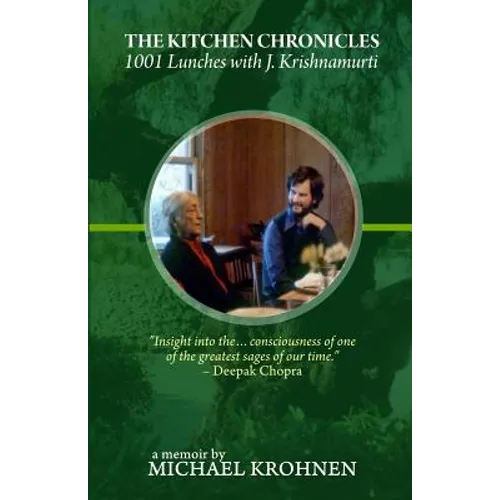 The Kitchen Chronicles: 1001 Lunches with J. Krishnamurti - Paperback