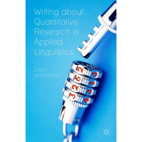 Writing about Quantitative Research in Applied Linguistics - Hardcover