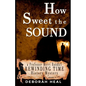 How Sweet the Sound - Paperback