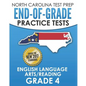 NORTH CAROLINA TEST PREP End-of-Grade Practice Tests English Language Arts/Reading Grade 4: Preparation for the End-of-Grade ELA/Reading Tests - Paperback