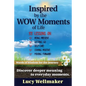 Inspired by the WOW Moments of Life - Paperback
