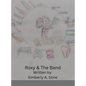 Roxy & The Band - Hardcover