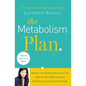 The Metabolism Plan: Discover the Foods and Exercises That Work for Your Body to Reduce Inflammation and Drop Pounds Fast - Paperback