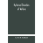 Hysterical disorders of warfare - Hardcover