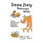 Siena, Italy Townscape Walks: 5 routes: Piazza del Campo, Holy churches, Main portas, Neighborhoods - Paperback