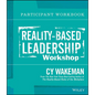 Reality-Based Leadership Participant Workbook - Paperback