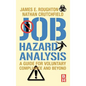 Job Hazard Analysis: A Guide for Voluntary Compliance and Beyond - Hardcover