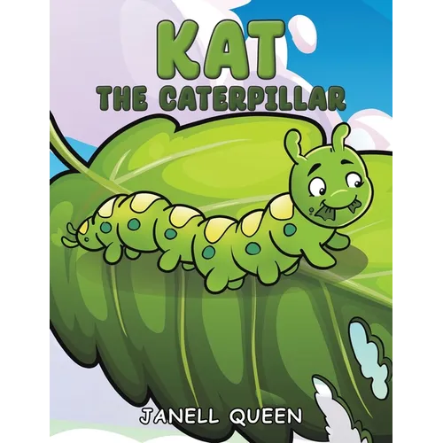 Kat the Caterpillar - Paperback