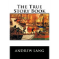 The True Story Book - Paperback