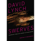 David Lynch Swerves: Uncertainty from Lost Highway to Inland Empire - Paperback