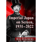 Imperial Japan on Screen, 1931-2022 - Paperback