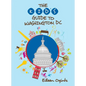 The Kid's Guide to Washington, DC - Paperback