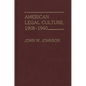 American Legal Culture, 1908-1940 - Hardcover