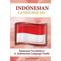 Indonesian Vocabulary: An Indonesian Language Guide - Paperback