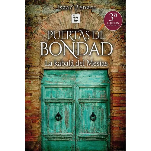 Puertas de Bondad: la Kabalá del Mesías - Paperback
