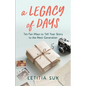 A Legacy of Days - Paperback