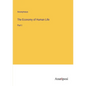 The Economy of Human Life: Part I - Paperback