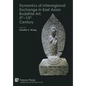 Dynamics of Interregional Exchange in East Asian Buddhist Art, 5th-13th Century - Hardcover
