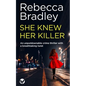 SHE KNEW HER KILLER an unputdownable crime thriller with a breathtaking twist - Paperback