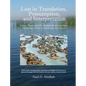 Lost in Translation, Presumption, and Interpretation: Adam, Noah, and the Ancient Mesopotamian Mythology of the Creation and the Flood - Hardcover