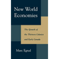 New World Economies: The Growth of the Thirteen Colonies and Early Canada - Hardcover