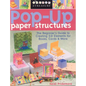 Pop-Up Paper Structures-Print-on-Demand-Edition: The Beginner's Guide to Creating 3-D Elements for Books, Cards & More - Paperback
