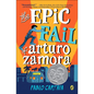 Epic Fail of Arturo Zamora - Hardcover