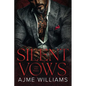 Silent Vows: A Dark, Mafia Romance - Paperback