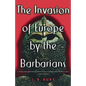 The Invasion of Europe by the Barbarians - Paperback