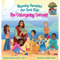 The Unforgiving Servant (Rhyming Parables For Cool Kids) Book 3 - Forgive and Free Yourself!: Rhyming Parables For Cool Kids - Hardcover