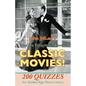 And You Thought You Knew Classic Movies!: 200 Quizzes for Golden Age Movie Lovers - Paperback