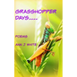 Grasshopper Days and Firefly Nights: a book of poems - Paperback