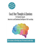 Coach Your Thoughts and Emotions: Awareness and Emotional Intelligence Self Coaching - Paperback