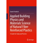 Applied Building Physics and Materials Science of Natural Fiber Reinforced Plastics: A Guide for Study and Practice - Paperback