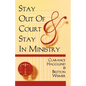 Stay Out of Court and Stay in Ministry - Paperback